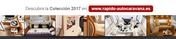 Descubra la Colección 2016 en : www.rapido-autocaravana.es