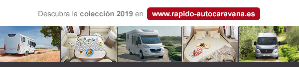 Descubra la Colección 2019 en : www.rapido-autocaravana.es